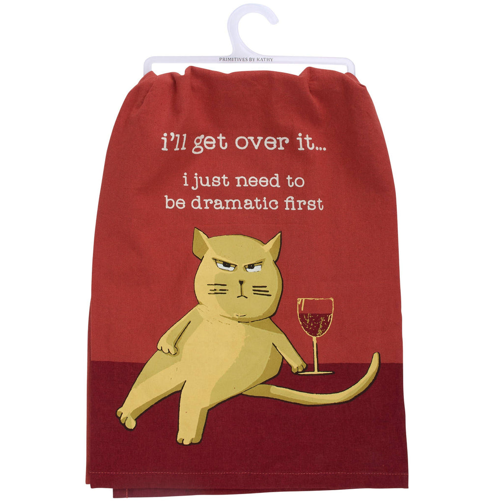 I'll Get Over It Kitchen Towel