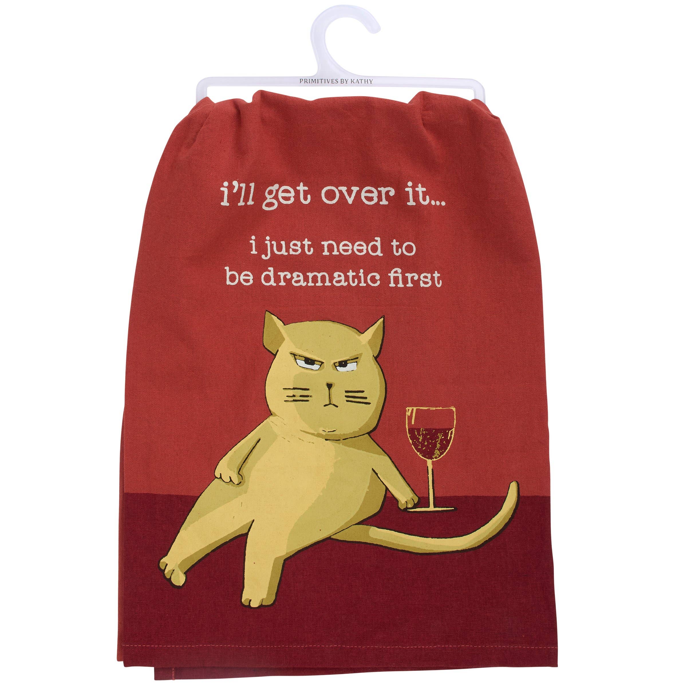 I'll Get Over It Kitchen Towel